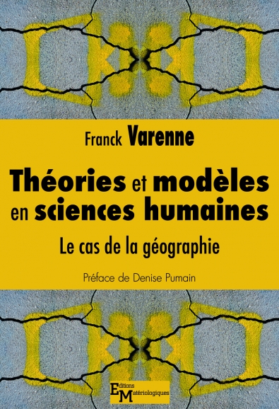 Théories et modèles en sciences humaines. Le cas de la géographie