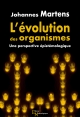 L’évolution des organismes. Une perspective épistémologique