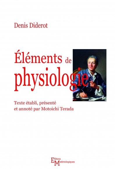 Eléments de physiologie. Edition critique par Motoichi Terada