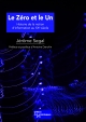Le zéro et le un. Histoire de la notion d'information au XXe siècle. Volume 1