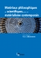Matériaux philosophiques et scientifiques pour un matérialisme contemporain. Volume 1 