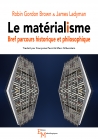 Le matérialisme. Bref parcours historique et philosophique