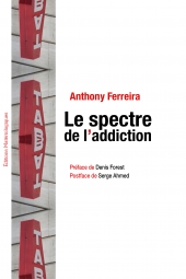 Le spectre de l'addiction