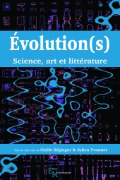 Evolution(s). Science, art et littérature